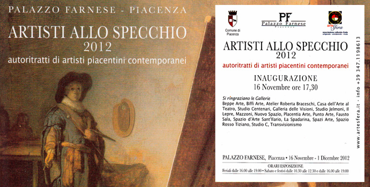 Artisti allo Specchio - Palazzo Farnese - Piacenza